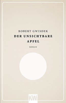 E-Book (epub) Der unsichtbare Apfel von Robert Gwisdek
