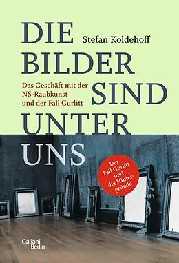 E-Book (epub) Die Bilder sind unter uns von Stefan Koldehoff