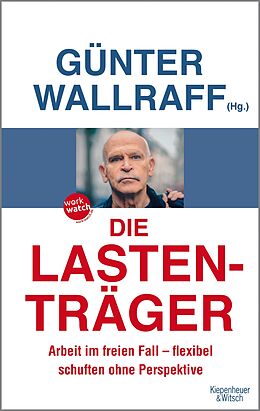 E-Book (epub) Die Lastenträger von Günter Wallraff