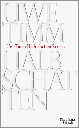 E-Book (epub) Halbschatten von Uwe Timm
