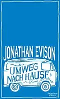 E-Book (epub) Umweg nach Hause von Jonathan Evison