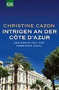 E-Book (epub) Intrigen an der Côte d'Azur von Christine Cazon