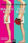 E-Book (epub) Macho Man / Der Boss von Moritz Netenjakob