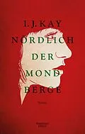 E-Book (epub) Nördlich der Mondberge von I. J. Kay