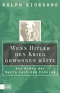 E-Book (epub) Wenn Hitler den Krieg gewonnen hätte von Ralph Giordano