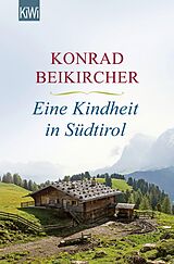 E-Book (epub) Eine Kindheit in Südtirol von Konrad Beikircher