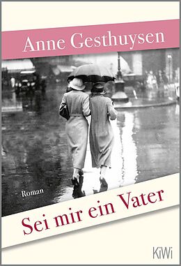 E-Book (epub) Sei mir ein Vater von Anne Gesthuysen