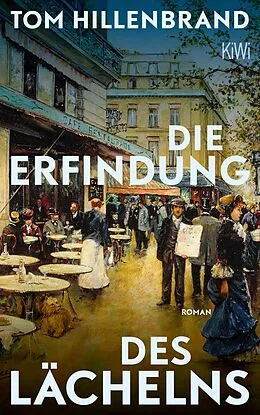 E-Book (epub) Die Erfindung des Lächelns von Tom Hillenbrand