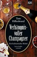 E-Book (epub) Verhängnisvoller Champagner von Tom Hillenbrand