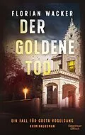 E-Book (epub) Der goldene Tod von Florian Wacker