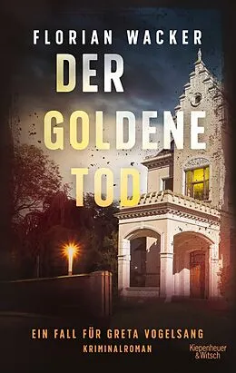 E-Book (epub) Der goldene Tod von Florian Wacker