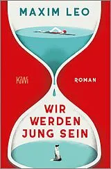E-Book (epub) Wir werden jung sein von Maxim Leo
