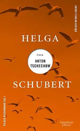 E-Book (epub) Helga Schubert über Anton Tschechow von Helga Schubert