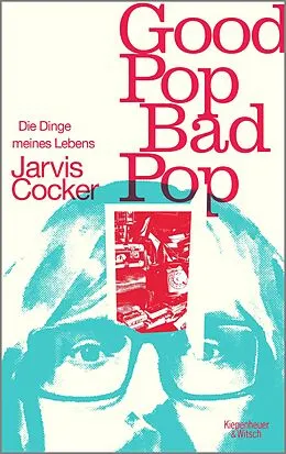 E-Book (epub) Good Pop, Bad Pop von Jarvis Cocker