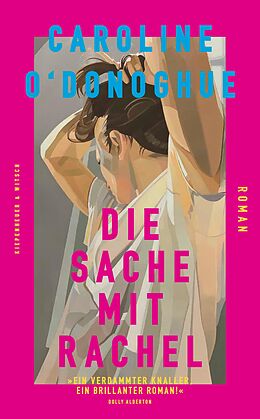 E-Book (epub) Die Sache mit Rachel von Caroline O&apos;Donoghue