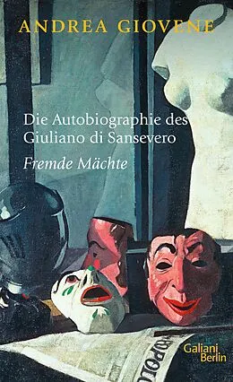 E-Book (epub) Die Autobiographie des Giuliano di Sansevero von Andrea Giovene