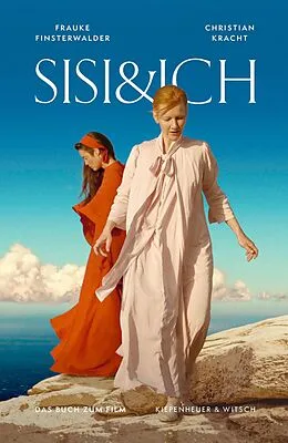 E-Book (epub) Sisi und Ich von Christian Kracht, Frauke Finsterwalder