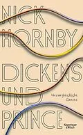 E-Book (epub) Dickens und Prince von Nick Hornby