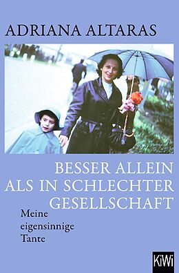 E-Book (epub) Besser allein als in schlechter Gesellschaft von Adriana Altaras