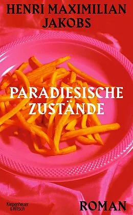 E-Book (epub) Paradiesische Zustände von Henri Maximilian Jakobs
