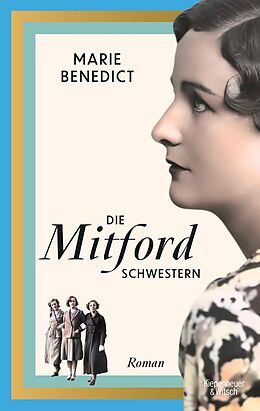 E-Book (epub) Die Mitford Schwestern von Marie Benedict