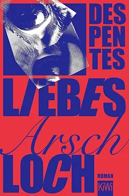 E-Book (epub) Liebes Arschloch von Virginie Despentes