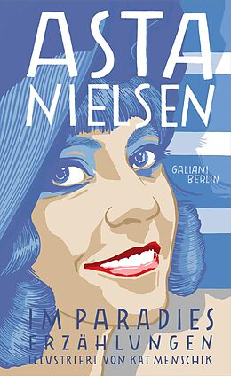 E-Book (epub) Im Paradies von Kat Menschik, Asta Nielsen