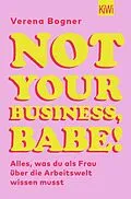 E-Book (epub) Not Your Business, Babe! von Verena Bogner