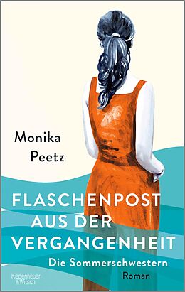 E-Book (epub) Flaschenpost aus der Vergangenheit - Die Sommerschwestern von Monika Peetz