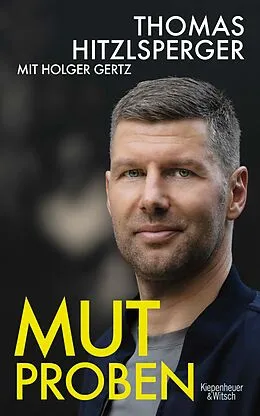 E-Book (epub) Mutproben von Thomas Hitzlsperger, Holger Gertz
