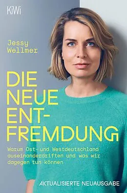E-Book (epub) Die neue Entfremdung von Jessy Wellmer