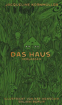 E-Book (epub) Das Haus verlassen von Kat Menschik, Jacqueline Kornmüller