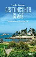 E-Book (epub) Bretonischer Glanz von Jean-Luc Bannalec