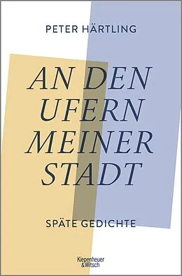 E-Book (epub) An den Ufern meiner Stadt von Peter Härtling