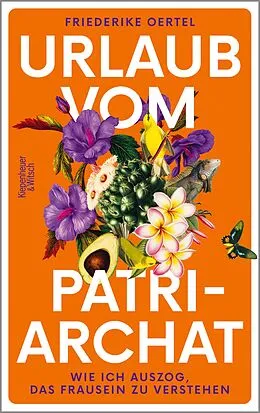 E-Book (epub) Urlaub vom Patriarchat von Friederike Oertel
