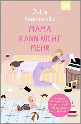 E-Book (epub) Mama kann nicht mehr von Julia Knörnschild