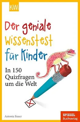 E-Book (epub) Der geniale Wissenstest für Kinder von Antonia Bauer