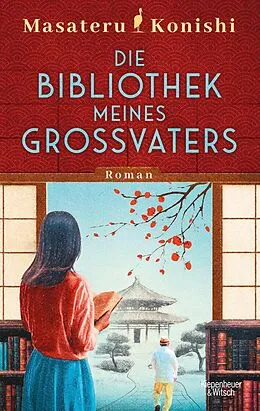 E-Book (epub) Die Bibliothek meines Großvaters von Masateru Konishi