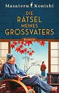 E-Book (epub) Die Rätsel meines Großvaters von Masateru Konishi