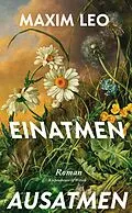 E-Book (epub) Einatmen. Ausatmen. von Maxim Leo