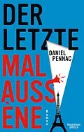 E-Book (epub) Der letzte Malaussène von Daniel Pennac