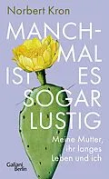 E-Book (epub) Manchmal ist es sogar lustig von Norbert Kron