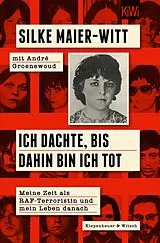 E-Book (epub) Ich dachte, bis dahin bin ich tot von Silke Maier-Witt