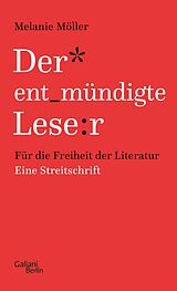 E-Book (epub) Der entmündigte Leser von Melanie Möller