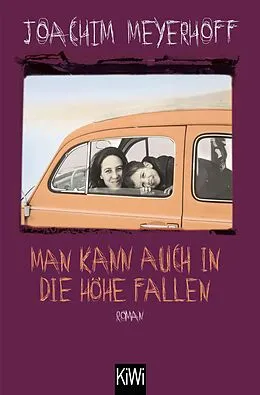 E-Book (epub) Man kann auch in die Höhe fallen von Joachim Meyerhoff