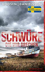 E-Book (epub) Schwüre, die wir brechen von Roman Voosen, Kerstin Signe Danielsson