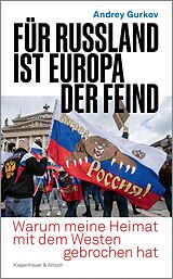 E-Book (epub) Für Russland ist Europa der Feind von Andrey Gurkov