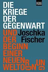 E-Book (epub) Die Kriege der Gegenwart und der Beginn einer neuen Weltordnung von Joschka Fischer
