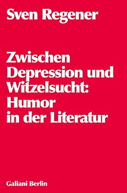 E-Book (epub) Zwischen Depression und Witzelsucht von Sven Regener