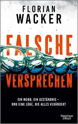 E-Book (epub) Falsche Versprechen von Florian Wacker